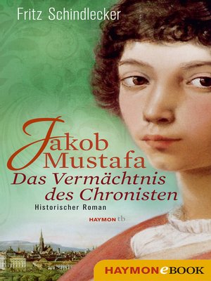 cover image of Jakob Mustafa--Das Vermächtnis des Chronisten
